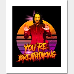 you are breathaking Posters and Art